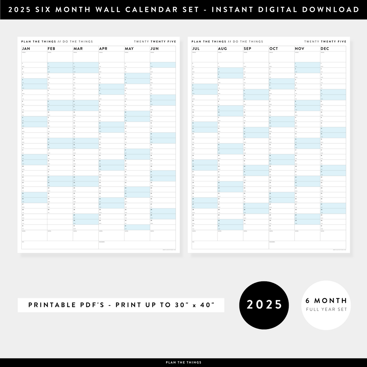 PRINTABLE SIX MONTH 2025 WALL CALENDAR SET WITH BLUE WEEKENDS - INSTANT DOWNLOAD