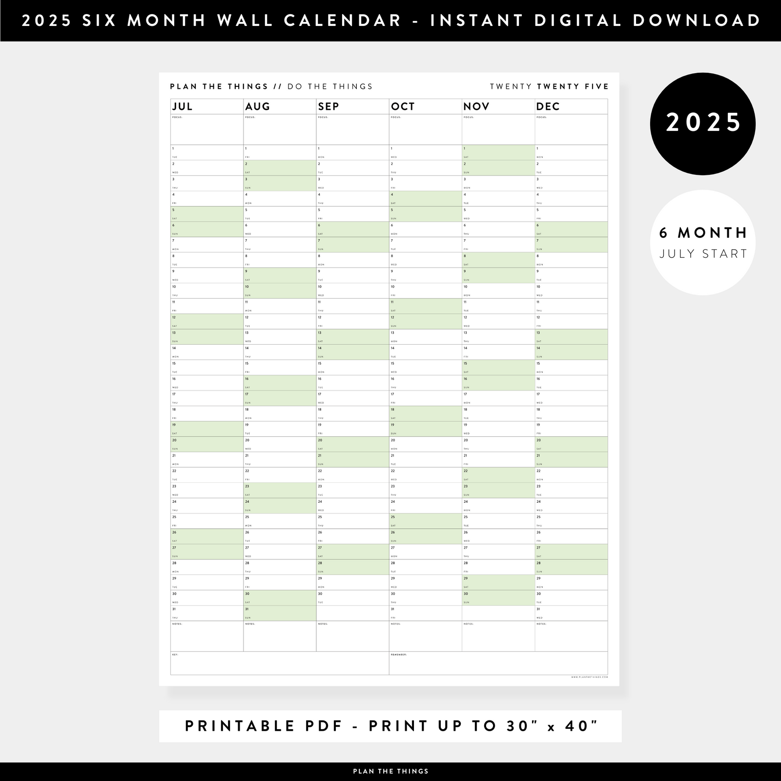 PRINTABLE SIX MONTH 2025 WALL CALENDAR (JULY TO DECEMBER) WITH GREEN WEEKENDS - INSTANT DOWNLOAD