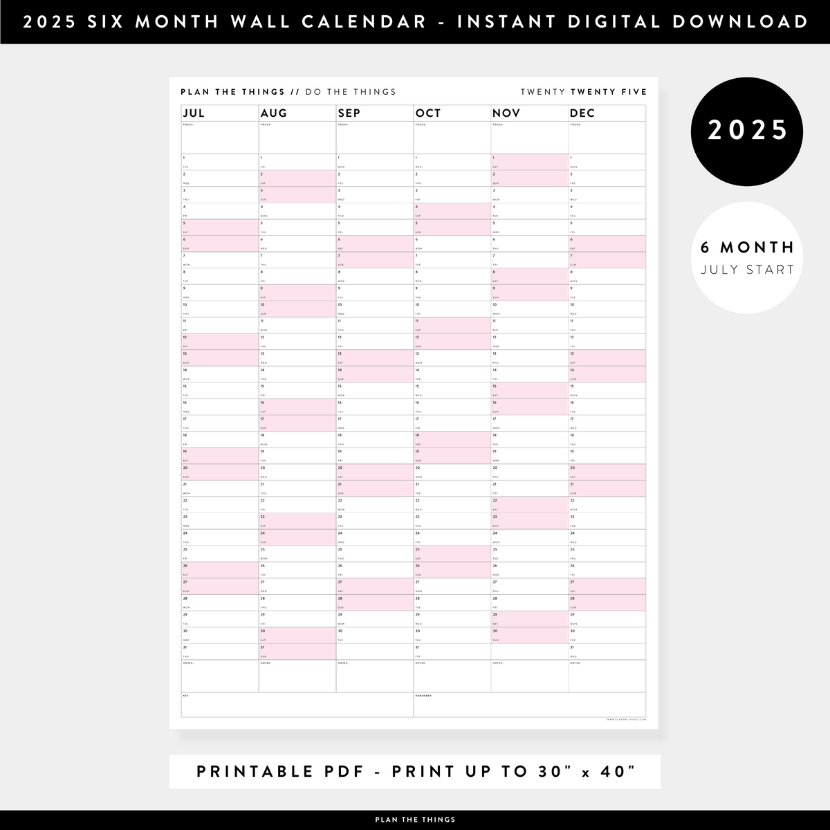 PRINTABLE SIX MONTH 2025 WALL CALENDAR (JULY TO DECEMBER) WITH PINK WEEKENDS - INSTANT DOWNLOAD